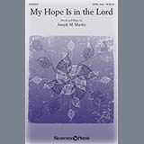 Download or print Joseph M. Martin My Hope Is In The Lord Sheet Music Printable PDF 3-page score for Hymn / arranged SATB SKU: 153828