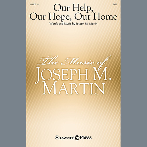 Joseph M. Martin Our Help, Our Hope, Our Home profile picture