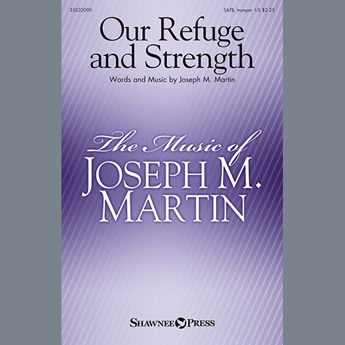 Joseph M. Martin Our Refuge And Strength profile picture