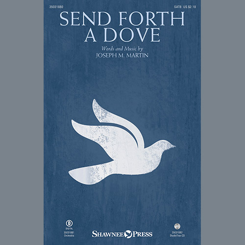 Joseph M. Martin Send Forth A Dove profile picture