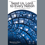 Download or print Joseph M. Martin Send Us, Lord, To Every Nation Sheet Music Printable PDF 11-page score for Sacred / arranged SATB SKU: 196034