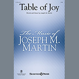 Download or print Joseph M. Martin Table Of Joy Sheet Music Printable PDF 12-page score for Sacred / arranged SATB Choir SKU: 1509115