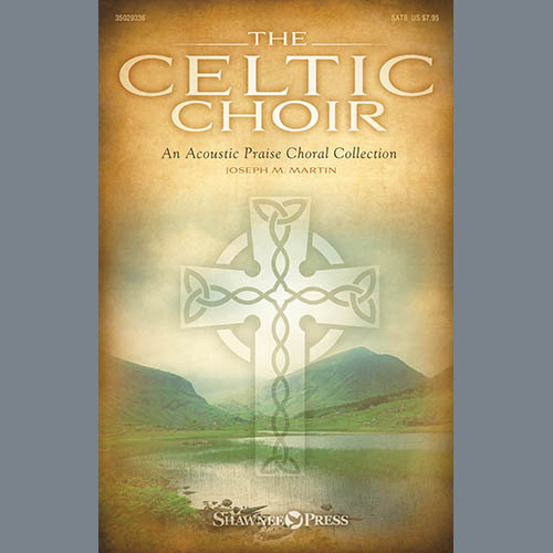 Joseph M. Martin The Celtic Choir profile picture