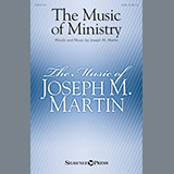 Download or print Joseph M. Martin The Music Of Ministry Sheet Music Printable PDF 9-page score for Sacred / arranged SATB SKU: 251511