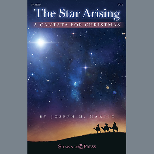 Joseph M. Martin The Star Arising: A Cantata For Christmas profile picture