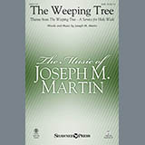 Download or print Joseph M. Martin The Weeping Tree (Theme) Sheet Music Printable PDF 7-page score for Sacred / arranged SATB SKU: 177302