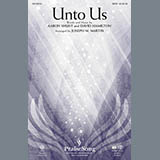 Download or print Joseph M. Martin Unto Us Sheet Music Printable PDF 14-page score for Sacred / arranged SATB SKU: 159787