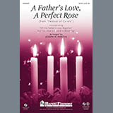 Download or print Joseph M. Martin A Father's Love, A Perfect Rose Sheet Music Printable PDF 6-page score for Pop / arranged SATB SKU: 96918