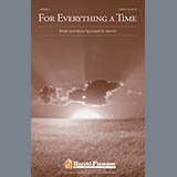 Download or print Joseph Martin For Everything A Time Sheet Music Printable PDF 13-page score for Concert / arranged SATB SKU: 93153