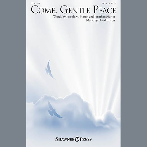 Joseph Martin, Jonathan Martin & Lloyd Larson Come, Gentle Peace profile picture