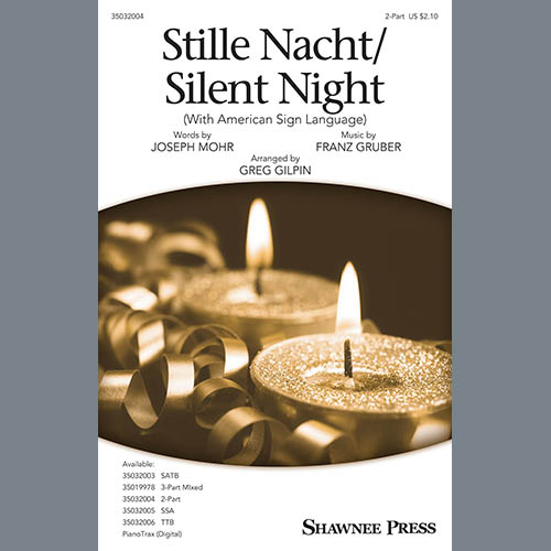 Joseph Mohr & Franz Grubert Stille Nacht/Silent Night (With American Sign Language) (arr. Greg Gilpin) profile picture