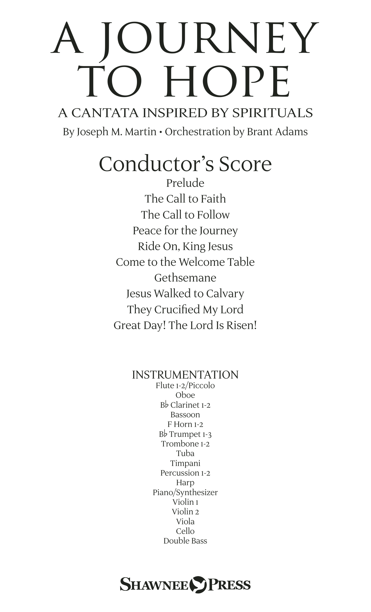 Learn to play Joseph M. Martin A Journey To Hope (A Cantata Inspired By Spirituals) - Score sheet music for Choir Instrumental Pak in minutes. Joseph M. Martin A Journey To Hope (A Cantata Inspired By Spirituals) - Score sheet music preview music notes and score for Choir Instrumental Pak including 182 page(s)