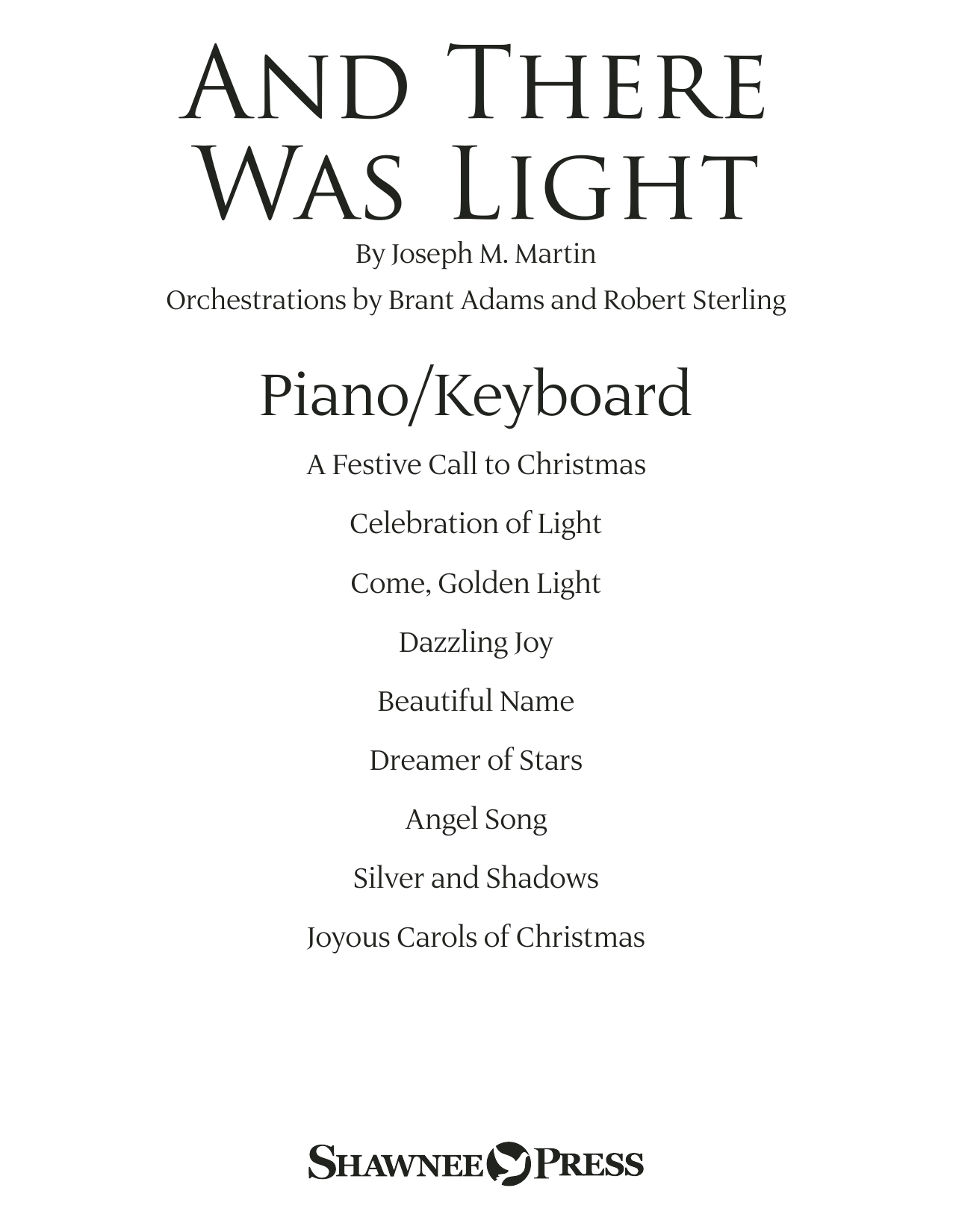 Joseph M. Martin And There Was Light - Piano/Keyboard sheet music preview music notes and score for Choir Instrumental Pak including 23 page(s)