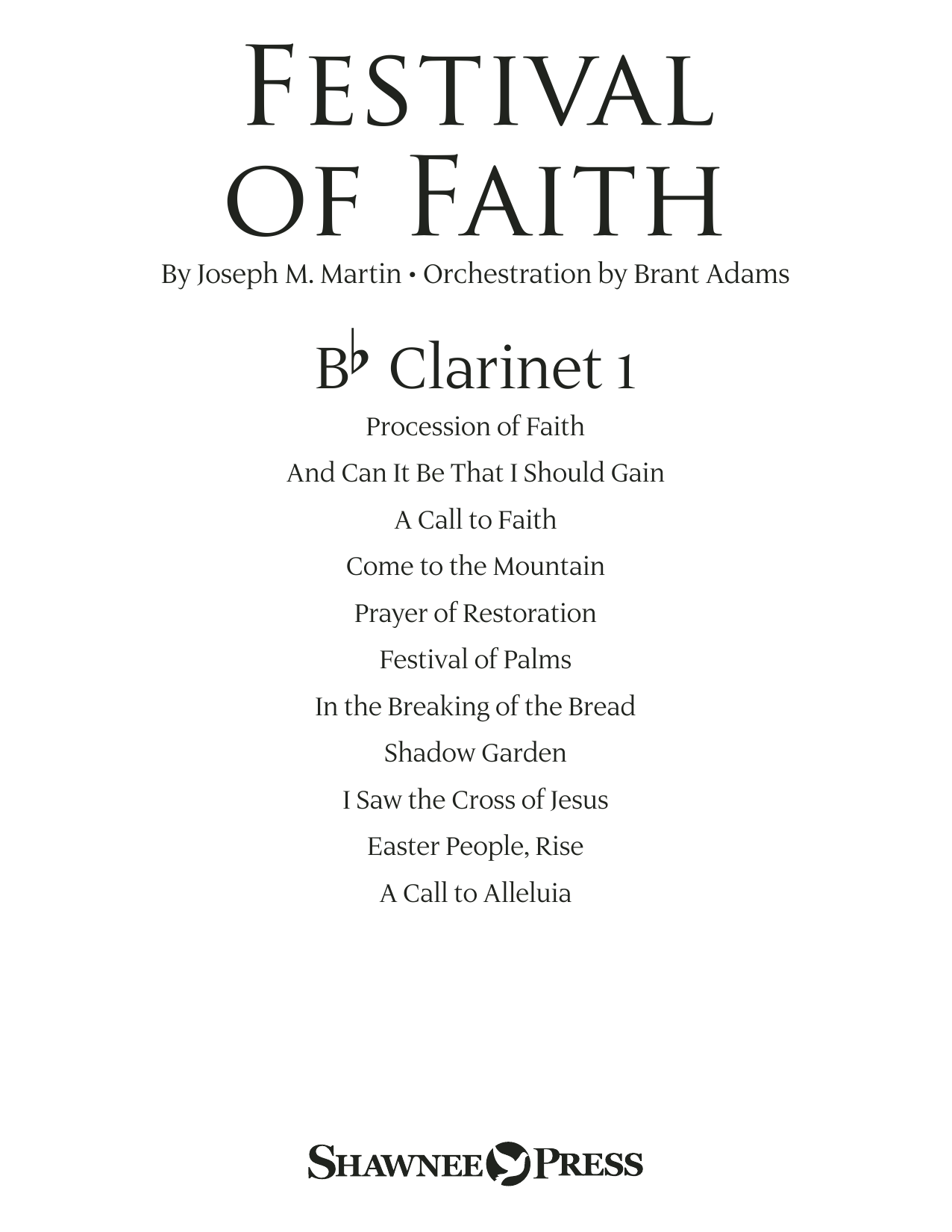Learn to play Joseph M. Martin Festival of Faith - Bb Clarinet 1 sheet music for Choir Instrumental Pak in minutes. Joseph M. Martin Festival of Faith - Bb Clarinet 1 sheet music preview music notes and score for Choir Instrumental Pak including 23 page(s)