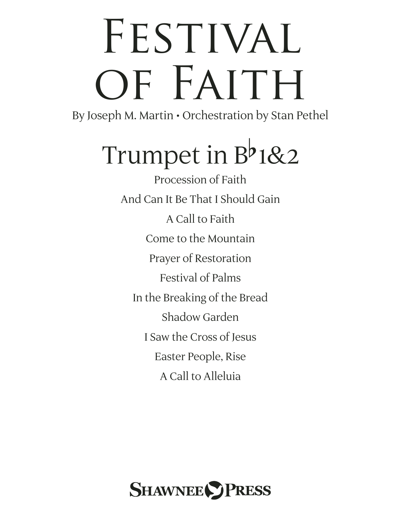 Learn to play Joseph M. Martin Festival of Faith - Bb Trumpet 1,2 sheet music for Choir Instrumental Pak in minutes. Joseph M. Martin Festival of Faith - Bb Trumpet 1,2 sheet music preview music notes and score for Choir Instrumental Pak including 21 page(s)
