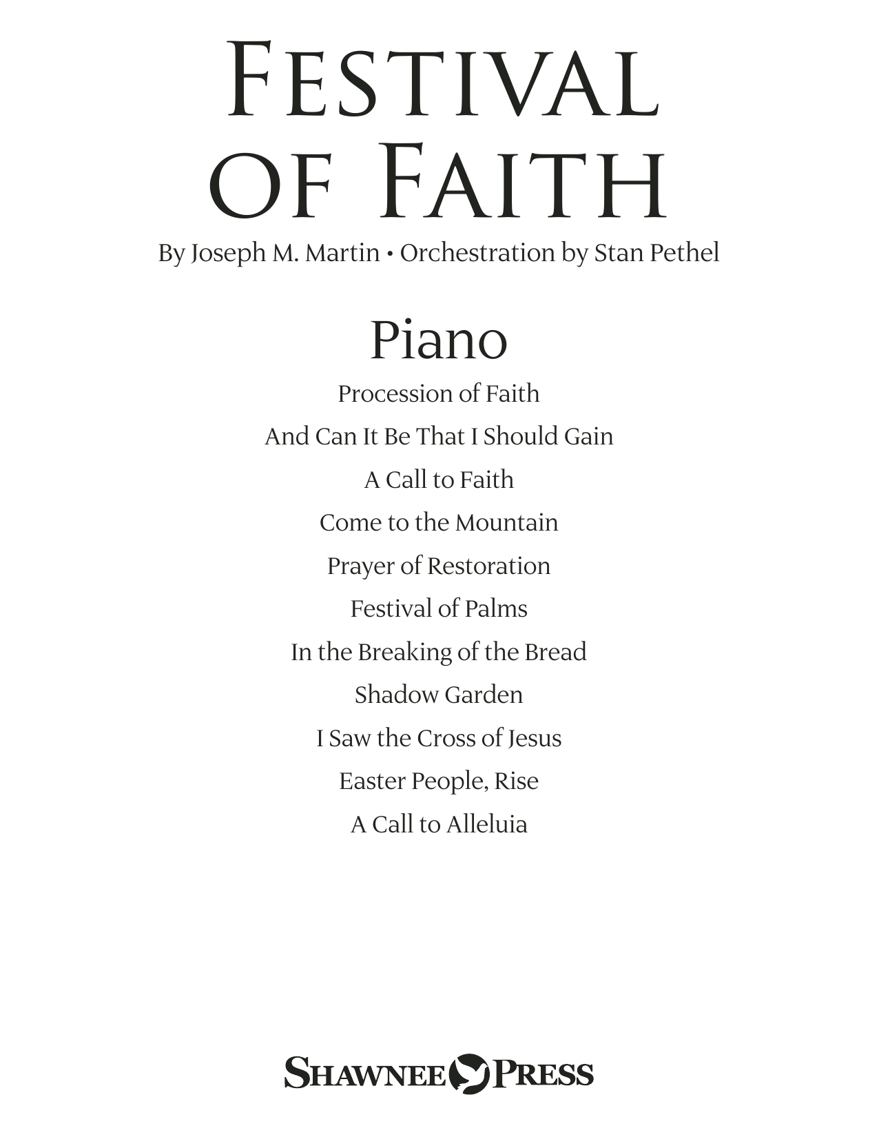 Learn to play Joseph M. Martin Festival of Faith - Piano sheet music for Choir Instrumental Pak in minutes. Joseph M. Martin Festival of Faith - Piano sheet music preview music notes and score for Choir Instrumental Pak including 46 page(s)