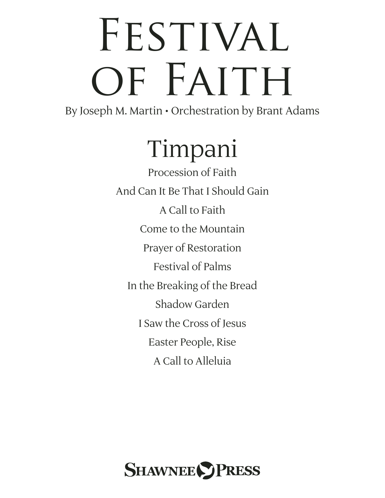 Learn to play Joseph M. Martin Festival of Faith - Timpani sheet music for Choir Instrumental Pak in minutes. Joseph M. Martin Festival of Faith - Timpani sheet music preview music notes and score for Choir Instrumental Pak including 15 page(s)