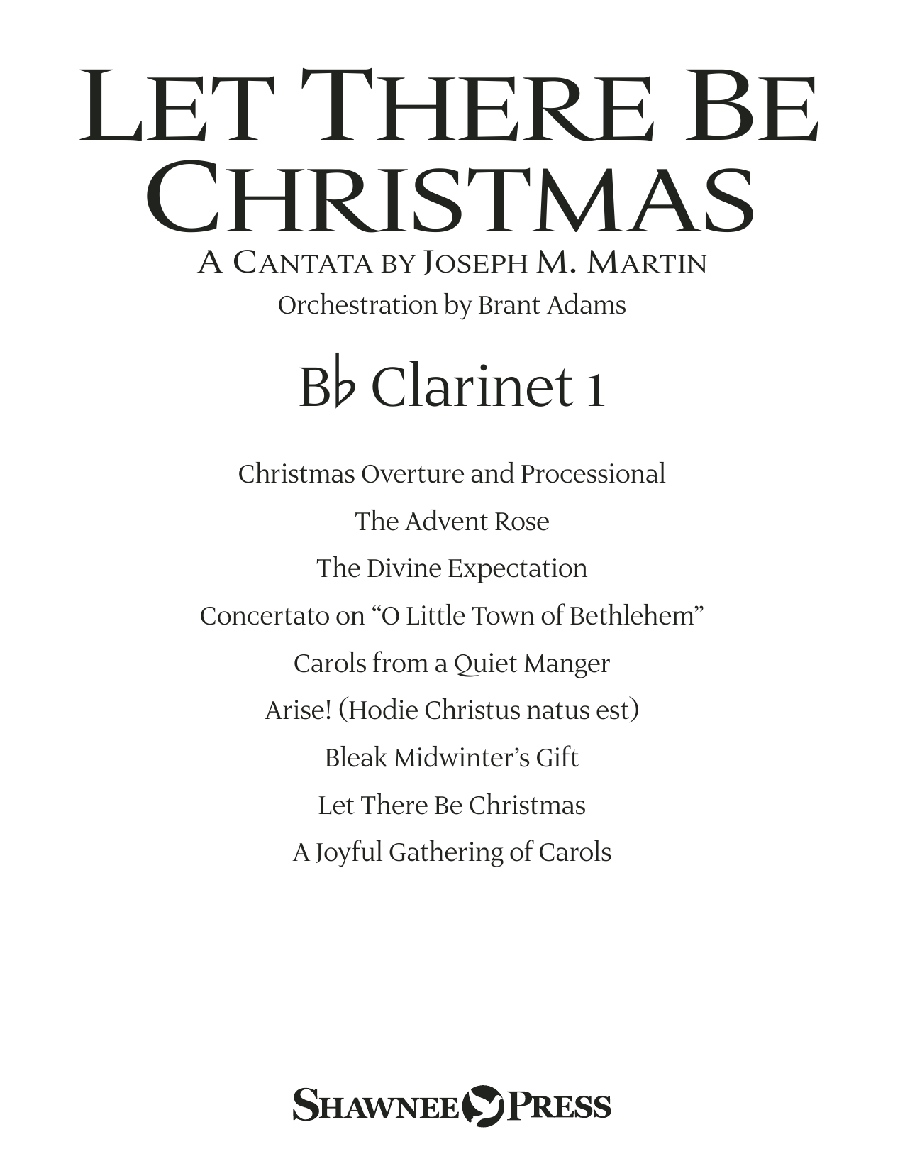 Learn to play Joseph M. Martin Let There Be Christmas Orchestration - Bb Clarinet 1 sheet music for Choir Instrumental Pak in minutes. Joseph M. Martin Let There Be Christmas Orchestration - Bb Clarinet 1 sheet music preview music notes and score for Choir Instrumental Pak including 26 page(s)