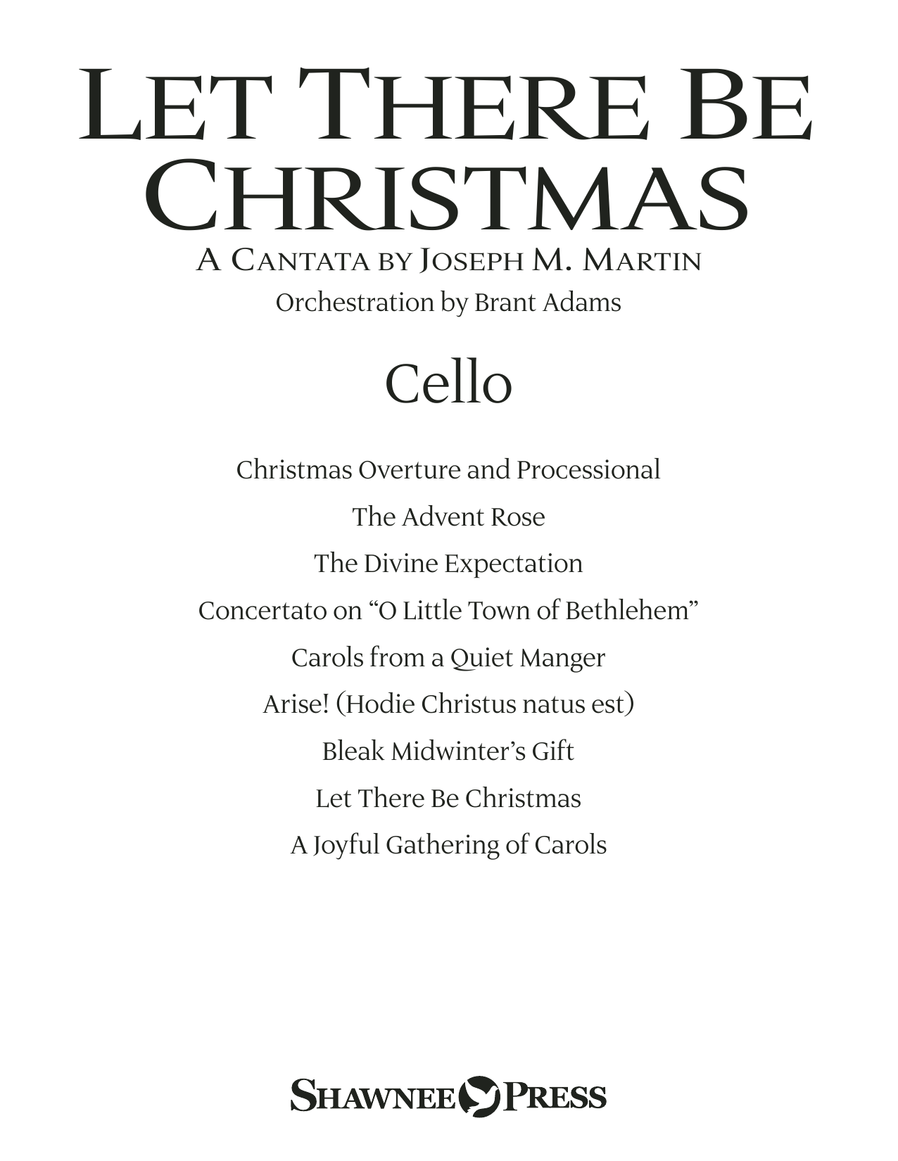 Learn to play Joseph M. Martin Let There Be Christmas Orchestration - Cello sheet music for Choir Instrumental Pak in minutes. Joseph M. Martin Let There Be Christmas Orchestration - Cello sheet music preview music notes and score for Choir Instrumental Pak including 26 page(s)