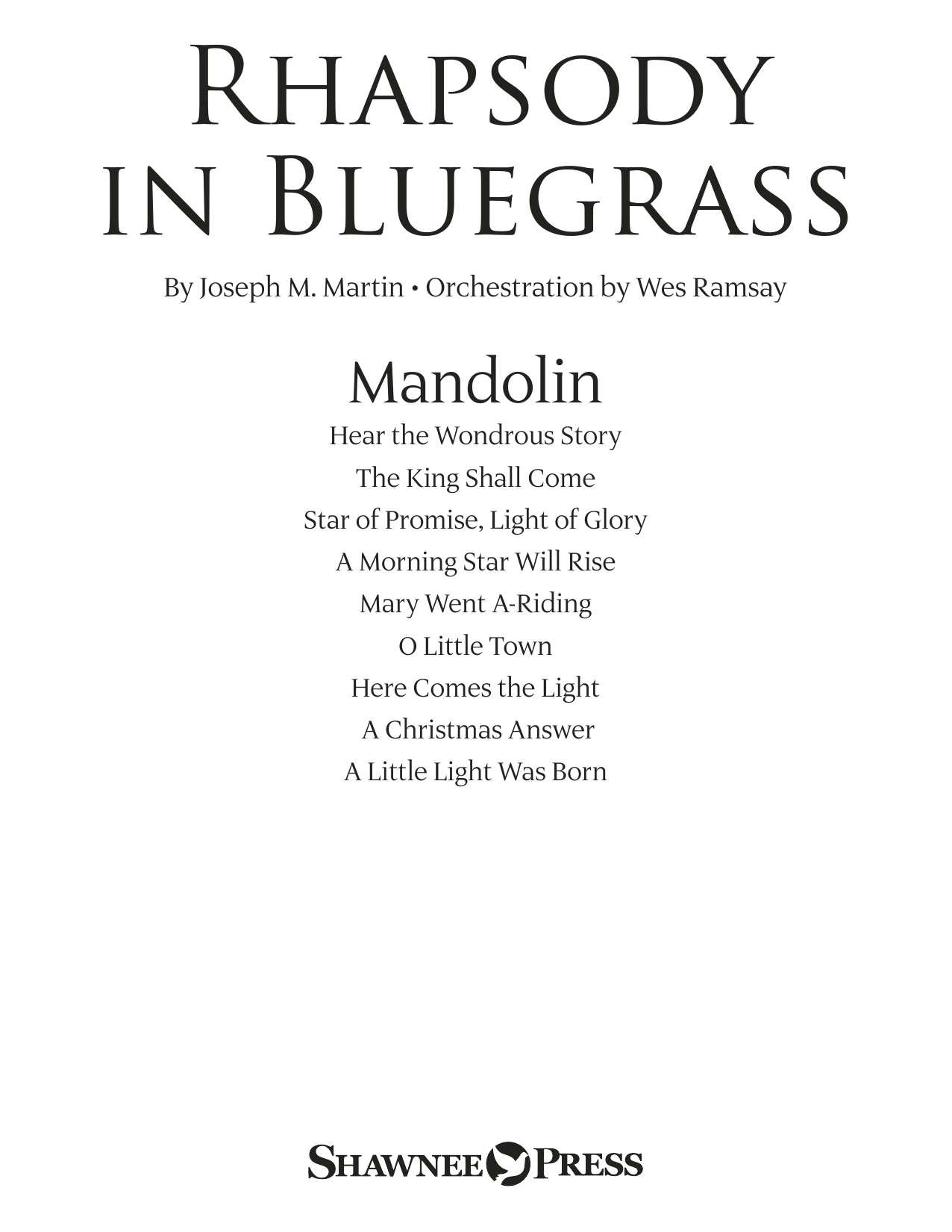 Learn to play Joseph M. Martin Rhapsody in Bluegrass - Mandolin sheet music for Choir Instrumental Pak in minutes. Joseph M. Martin Rhapsody in Bluegrass - Mandolin sheet music preview music notes and score for Choir Instrumental Pak including 27 page(s)