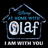 Download or print Josh Gad I Am With You (from Disney's At Home with Olaf) Sheet Music Printable PDF 4-page score for Disney / arranged Piano, Vocal & Guitar (Right-Hand Melody) SKU: 484113