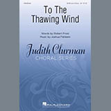 Download or print Joshua Fishbein To The Thawing Wind Sheet Music Printable PDF 10-page score for Festival / arranged SATB Choir SKU: 420751