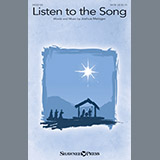 Download or print Joshua Metzger Listen To The Song Sheet Music Printable PDF 10-page score for Sacred / arranged SATB SKU: 251484