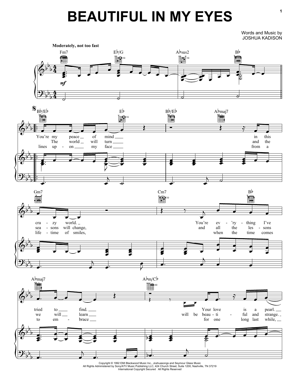 Learn to play Joshua Kadison Beautiful In My Eyes sheet music for Easy Piano in minutes. Joshua Kadison Beautiful In My Eyes sheet music preview music notes and score for Easy Piano including 4 page(s)