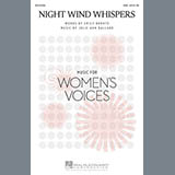 Download or print Julie Ann Ballard Night Wind Whispers Sheet Music Printable PDF 7-page score for Concert / arranged SSA SKU: 156082
