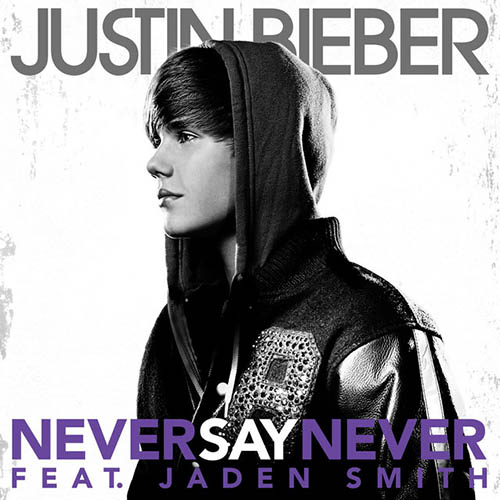 Justin Bieber Never Say Never (feat. Jaden Smith) profile picture