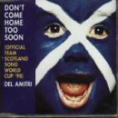 Download or print Del Amitri Don't Come Home Too Soon (Scotland's World Cup '98 Theme) Sheet Music Printable PDF 2-page score for Rock / arranged Keyboard SKU: 109131