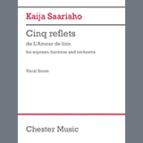 Download or print Kaija Saariaho Cinq reflets (vocal score) Sheet Music Printable PDF 67-page score for Classical / arranged Vocal Solo SKU: 1628544
