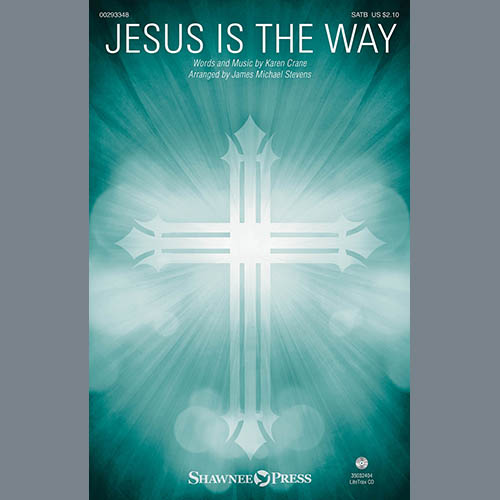 Karen Crane Jesus Is The Way (arr. James Michael Stevens) profile picture