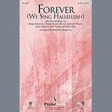 Download or print Brian Johnson Forever (We Sing Hallelujah) (arr. Heather Sorenson) Sheet Music Printable PDF 14-page score for Religious / arranged SATB SKU: 156995