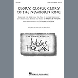 Download or print Kathleen Rodde Glory, Glory To The Newborn King Sheet Music Printable PDF 9-page score for Concert / arranged SSA SKU: 178932