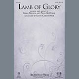 Download or print Keith Christopher Lamb Of Glory Sheet Music Printable PDF 10-page score for Religious / arranged SATB SKU: 150577