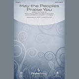 Download or print Keith Christopher May The Peoples Praise You Sheet Music Printable PDF 11-page score for Sacred / arranged SATB SKU: 175461