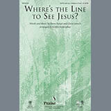 Download or print Keith Christopher Where's The Line To See Jesus? Sheet Music Printable PDF 9-page score for Sacred / arranged SATB SKU: 79253