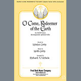 Download or print Keith Getty O Come, Redeemer Of The Earth (arr. Richard A. Nichols) Sheet Music Printable PDF 11-page score for Sacred / arranged SATB Choir SKU: 430899
