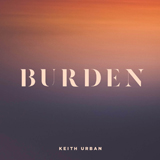 Download or print Keith Urban Burden Sheet Music Printable PDF 7-page score for Pop / arranged Piano, Vocal & Guitar (Right-Hand Melody) SKU: 412184
