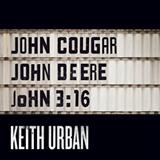 Download or print Keith Urban John Cougar, John Deere, John 3:16 Sheet Music Printable PDF 8-page score for Pop / arranged Piano, Vocal & Guitar (Right-Hand Melody) SKU: 161074