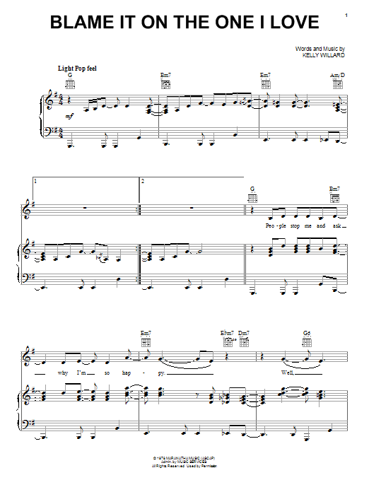 Learn to play Kelly Willard Blame It On The One I Love sheet music for Piano, Vocal & Guitar (Right-Hand Melody) in minutes. Kelly Willard Blame It On The One I Love sheet music notes and chords