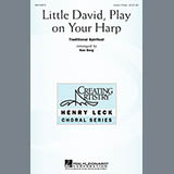 Download or print Traditional Spiritual Little David, Play On Your Harp (arr. Ken Berg) Sheet Music Printable PDF 6-page score for Concert / arranged Choral SKU: 50462