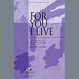 Download or print Ken Reynolds For You I Live Sheet Music Printable PDF 13-page score for Concert / arranged SATB SKU: 98226