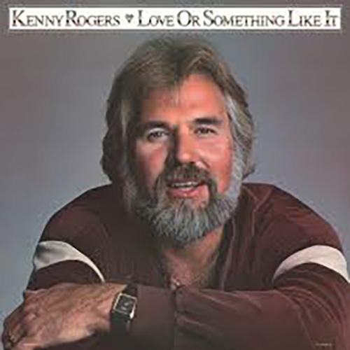 Kenny Rogers Love Or Something Like It profile picture