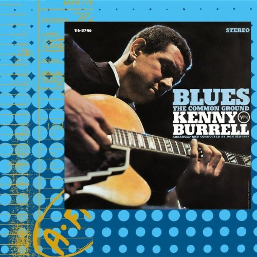 Kenny Burrell Everyday I Have The Blues pictures Kenny Burrell Everyday I Have The Blues profile picture