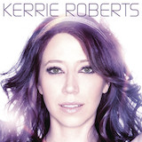Download or print Kerrie Roberts No Matter What Sheet Music Printable PDF 6-page score for Pop / arranged Piano, Vocal & Guitar (Right-Hand Melody) SKU: 77943