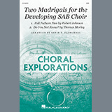 Download or print Kevin Padworski Two Madrigals For The Developing SAB Choir Sheet Music Printable PDF 10-page score for Concert / arranged SAB Choir SKU: 1332597