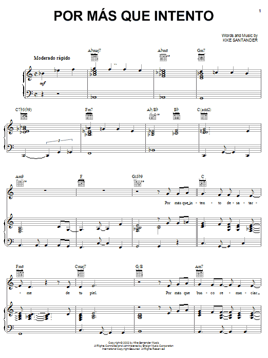 Learn to play Kike Santander Por Mas Que Intento sheet music for Piano, Vocal & Guitar (Right-Hand Melody) in minutes. Kike Santander Por Mas Que Intento sheet music preview music notes and score for Piano, Vocal & Guitar (Right-Hand Melody) including 8 page(s)