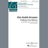 Download or print Kim André Arnesen Falling Into Mercy Sheet Music Printable PDF 11-page score for Concert / arranged SATB Choir SKU: 410334